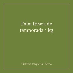 Faba fresca de temporada 1 kg